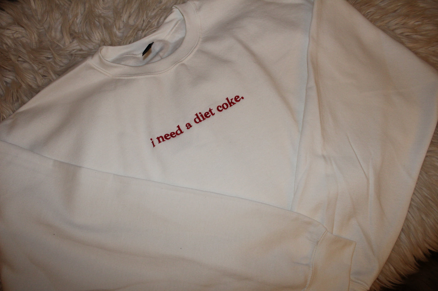 I Need a Diet Coke Crewneck