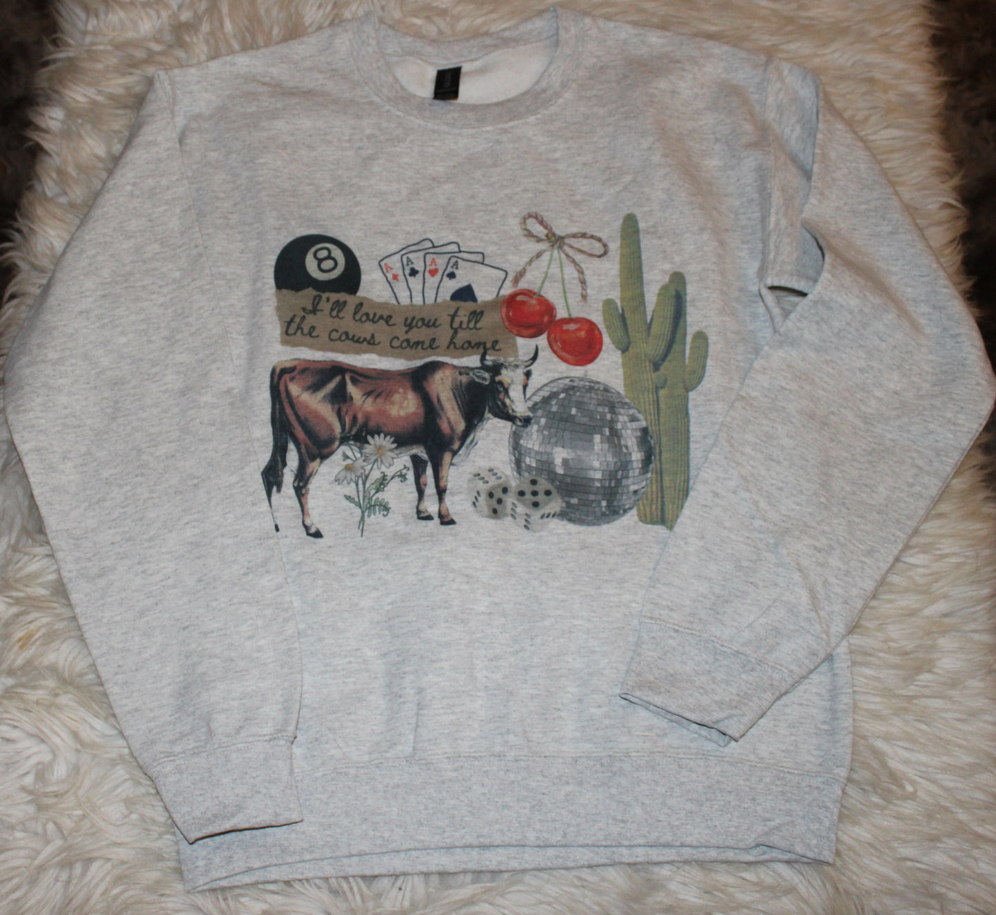 “Till the Cows Come Home” Crewneck
